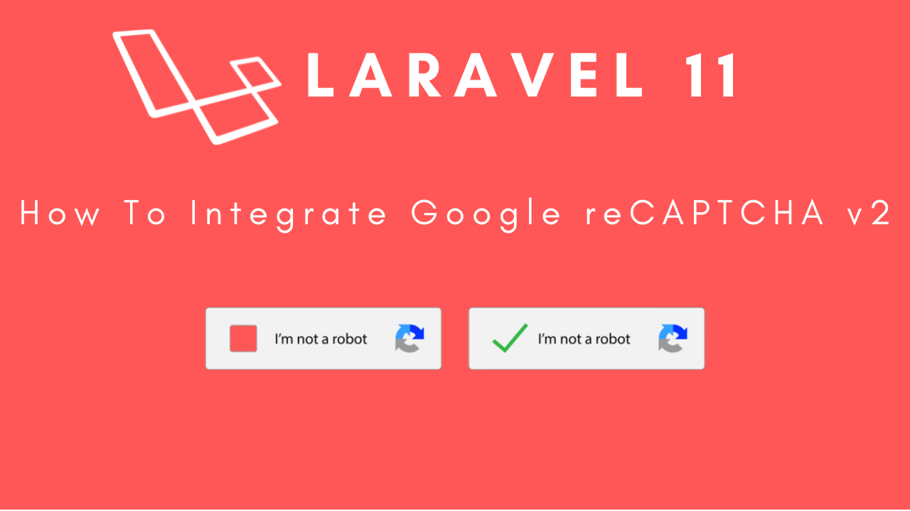 laravel-11-how-to-integrate-google-recaptcha-v2-image